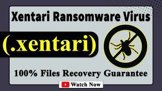 || SOLVED ✅🔘|| Xentari (.xentari) ransomware Virus - Removal and Decryption