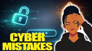 The Top 5 Cybersecurity Mistakes Beginners Make