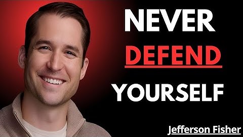 NEVER Defend Yourself | Jefferson Fisher on the Power of Calm Boundaries and Silent Strength