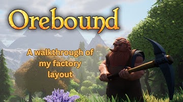 Orebound walkthrough of my factory