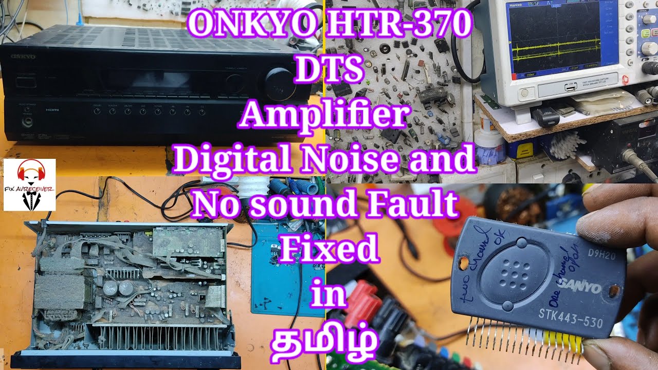 Исправлена ​​ошибка цифрового шума усилителя ONKYO HTR-370 DTS на тамильском языке.