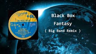 Black Box    Fantasy   Big Band Remix 