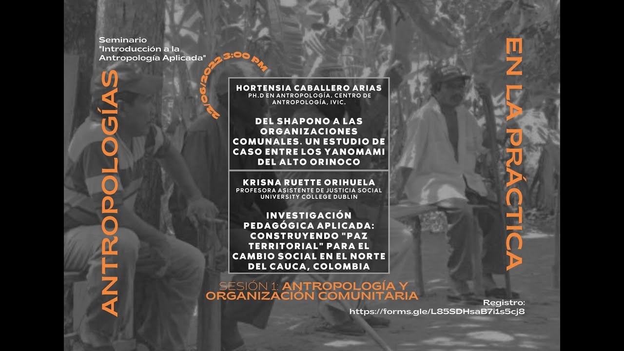 Antropologías en la práctica - Sesión 1 - Antropología y organización comunitaria