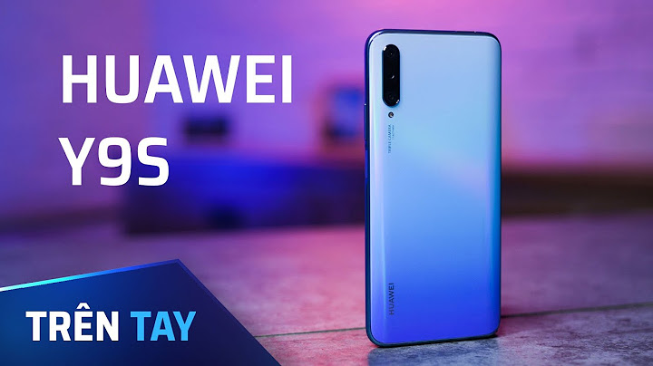 Đánh giá huawei y9 tinh tế