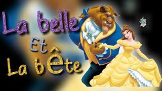 تلخيص قصة بالفرنسية la belle et la bête