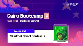 Cairo Bootcamp IV – Starknet Smart Contracts & Storage Fundamentals Wealth