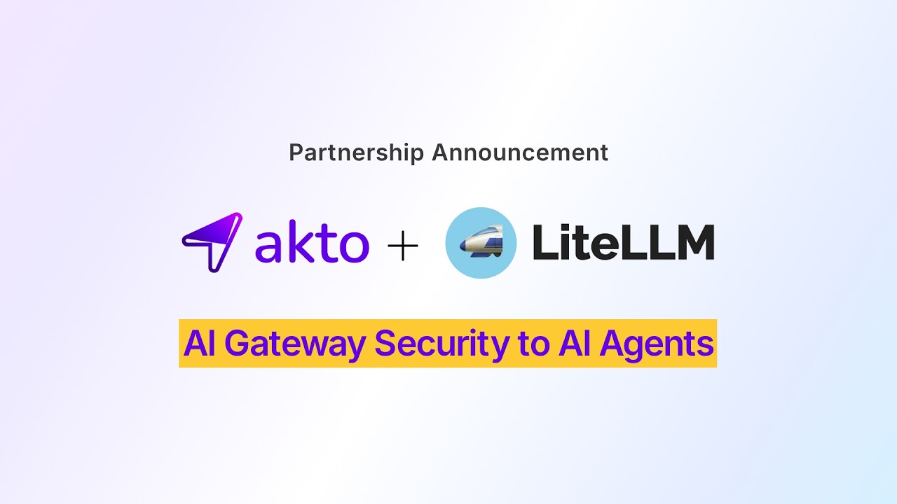 Akto Partners with LiteLLM to Bring AI Gateway Security to AI Agents