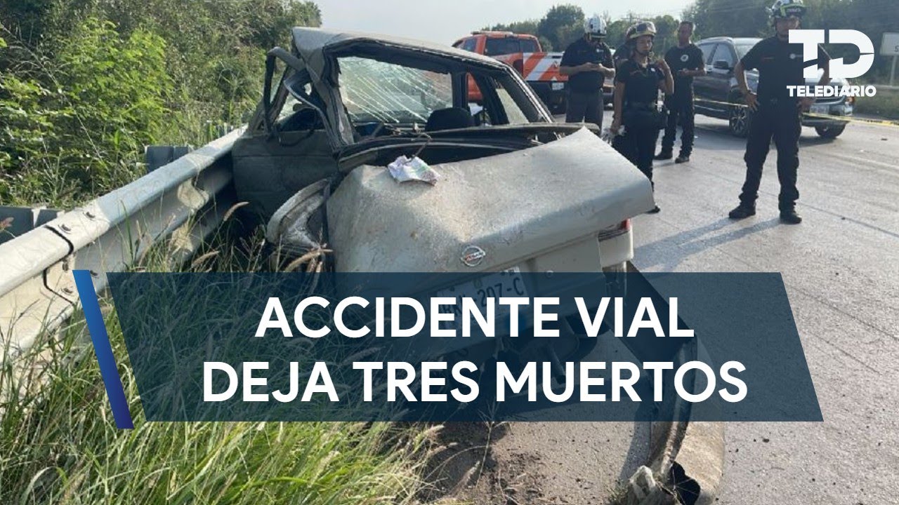 Choque deja tres muertos y cuatro heridos en la carretera Allende-Cadereyta