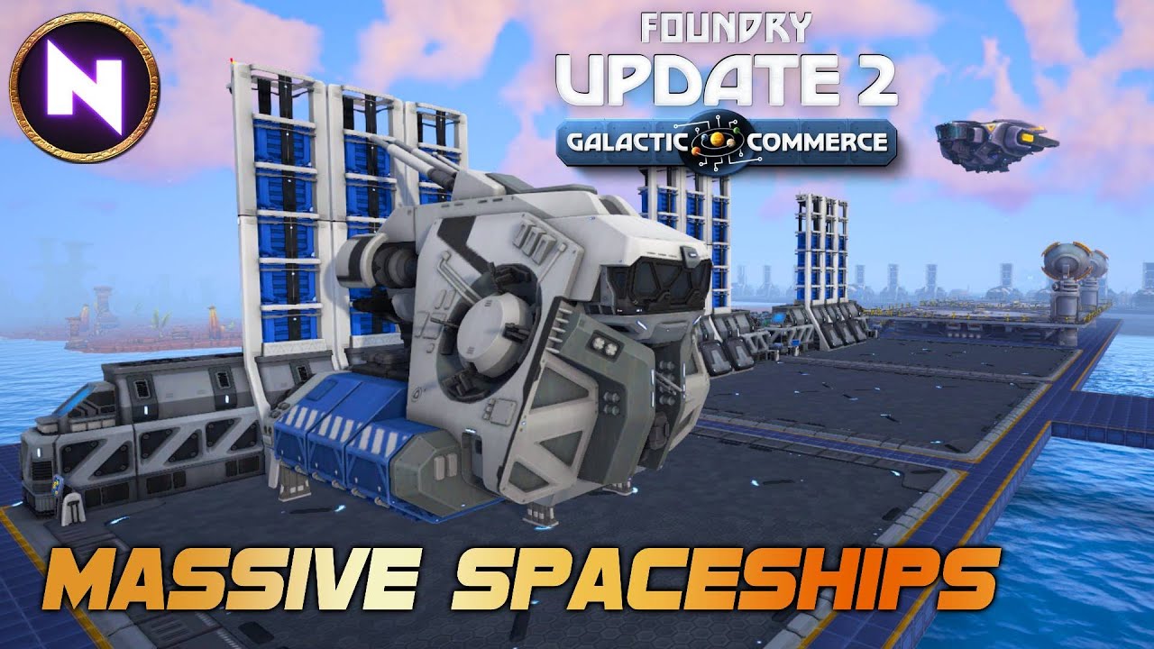 Much More Than A "Satisfactory Clone"; Spaceships and Trading | 03 | FOUNDRY - Update 2 | Lets Play