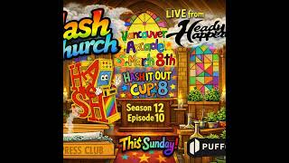 Hash Church Season 12 Episode 10 Heady Happenings