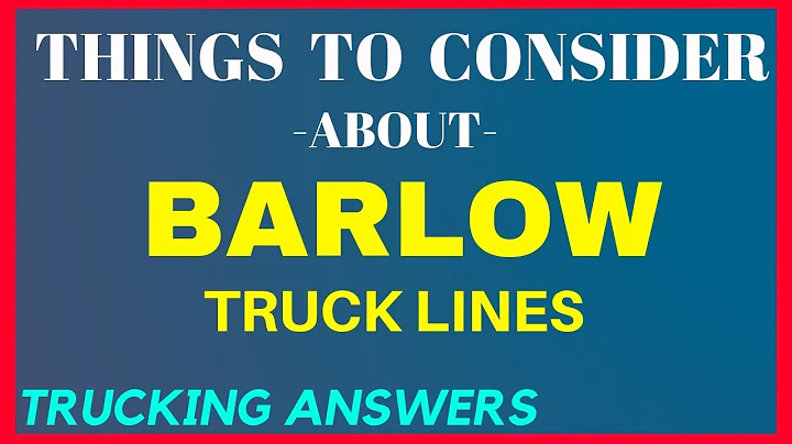 Things to consider about Barlow Truck Lines | LP a...