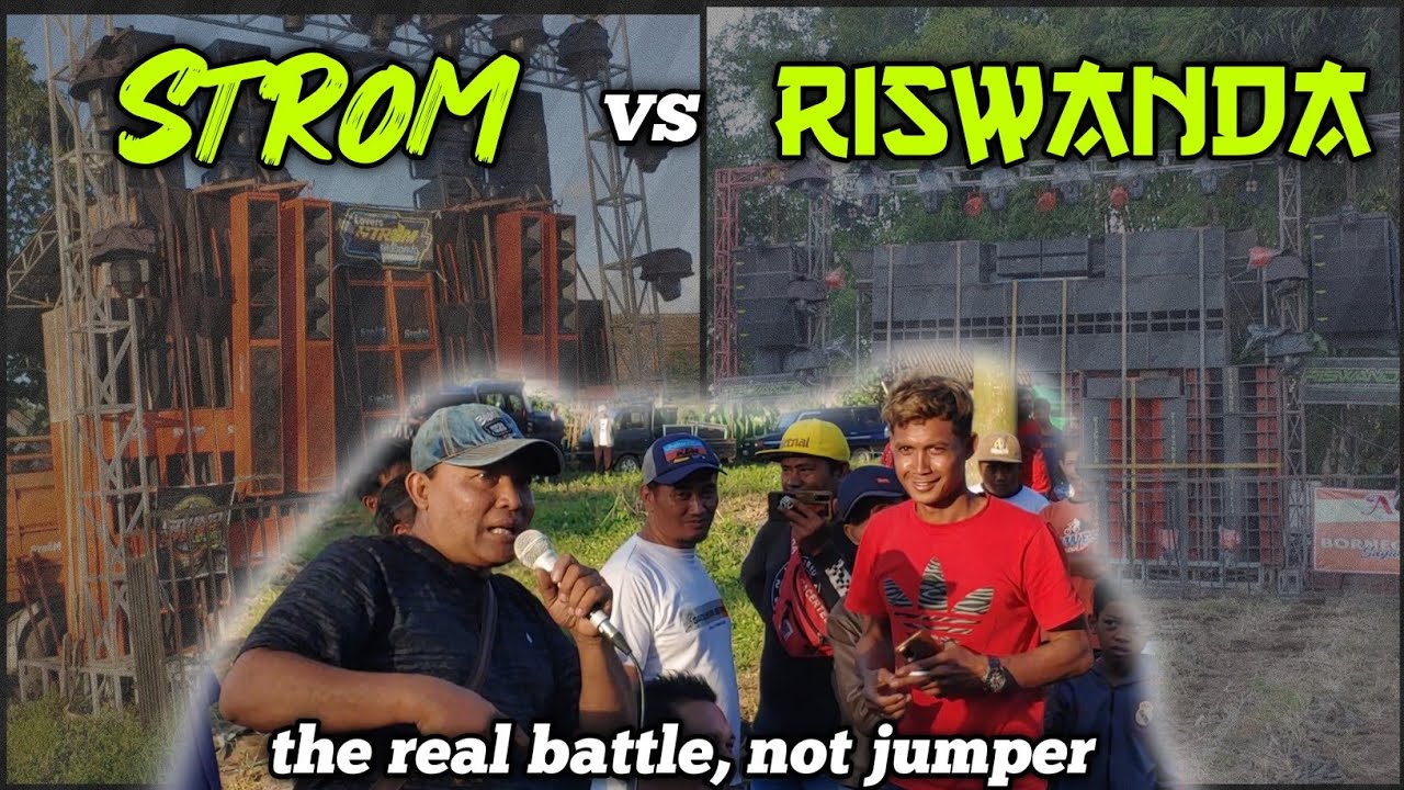 Real Battle, Not Jumper..!! STROM Vs RISWANDA bakalan adu bacot + horeg,  Raja Ombro Jawa Timur