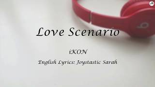 Love Scenario - English KARAOKE - iKON