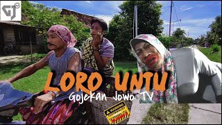 LORO UNTU eps.2 ~GOJEKAN JOWO TV~