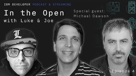 In the Open with Luke and Joe - Michael Dawson - Node.js Community Updates