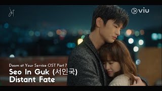 [MV-SUB] Seo In Guk (서인국) - Distant Fate [Doom at Your Service OST Part 7]- (HAN/ROM/ENG)