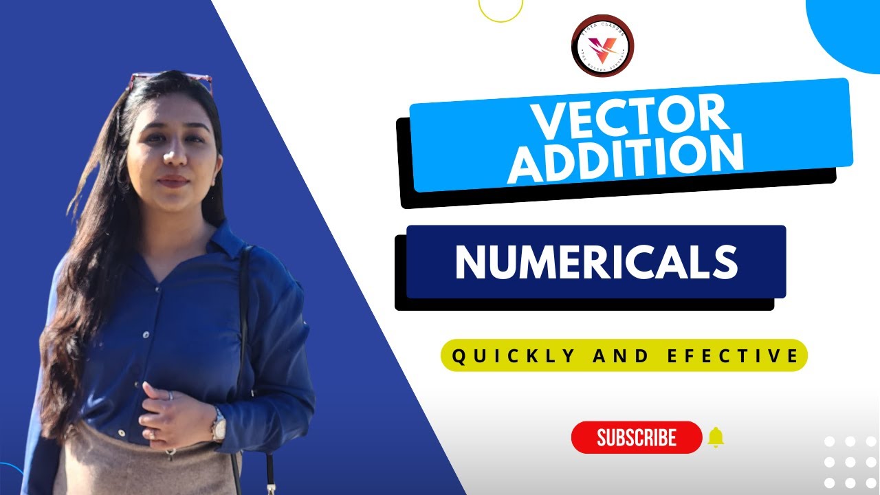 One Concept, Countless Problems. Numericals on Vector Addition 