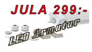 JULA's 299:- LED armatur, montering och synpunkter. JULA's 299:- LED armatur, montering och synpunkter.
