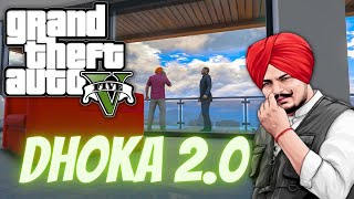 Dhoka 2.0 || Sidhu Moose Wala || New Video 2023 #sidhu #gta5storymods