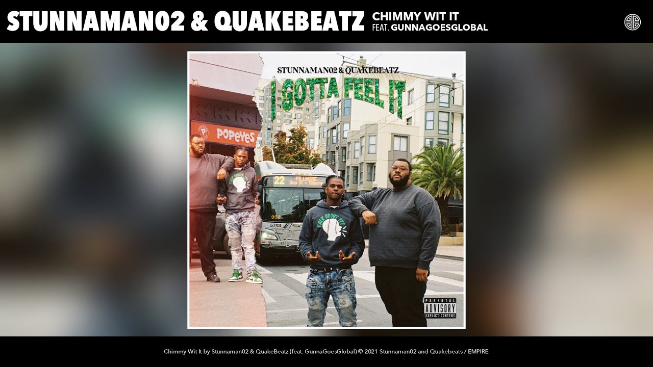 Watch Stunnaman02 & QuakeBeatz - Chimmy Wit It (Official Audio) (feat. GunnaGoesGlobal) on YouTube Watch Stunnaman02 & QuakeBeatz - Chimmy Wit It (Official Audio) (feat. GunnaGoesGlobal) on YouTube