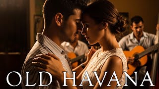 Old Havana – Classic Son Cubano & Cuban Soul