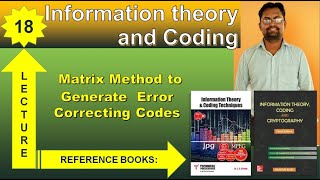 Lecture No.- 18 | Matrix Method to Generate Error Correcting Codes |