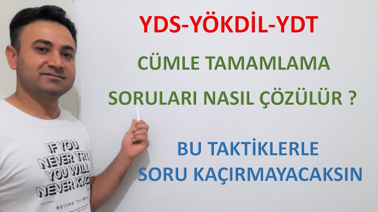 YDS - YÖKDİL - YDT CÜMLE TAMAMLAMA SORULARI NASIL ÇÖZÜLÜR. TAKTİK VE ÇIKMIŞ SORU ÇÖZÜMLERİ.