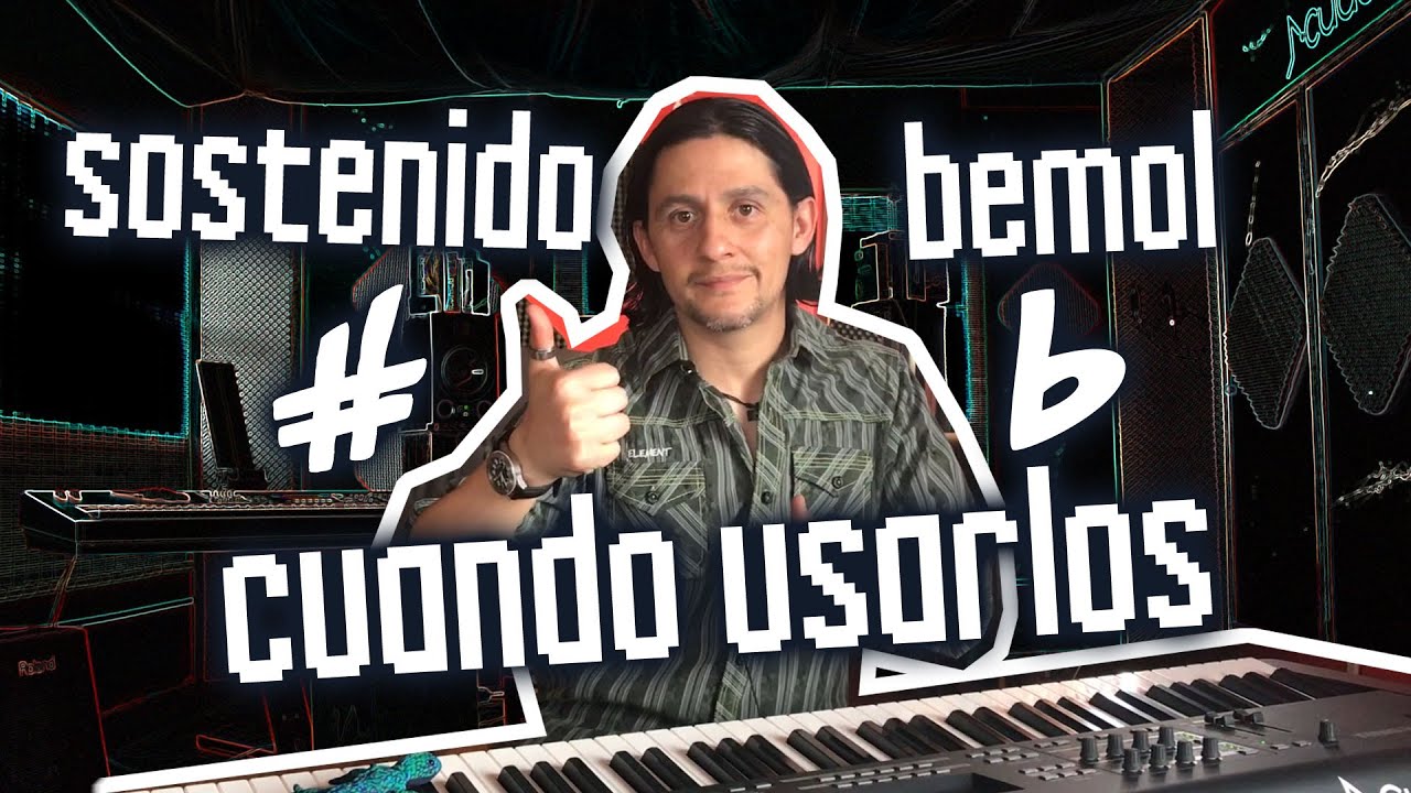 Como Saber Si Es Sostenido Y Bemol B YouTube