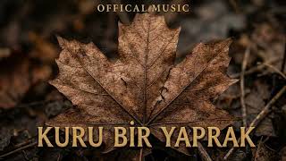 Offcalmusic-kuru bir yaprak (Official lyric video)