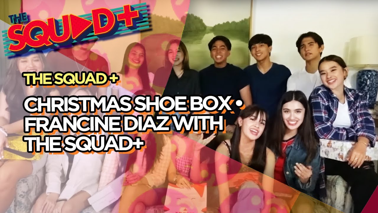 CHRISTMAS SHOE BOX • FRANCINE DIAZ WITH THE SQUAD+ | The Squad Plus