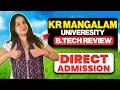 KR Mangalam University BTech Detailed Review 🤯 | Courses & Specializations | Admission & Placement
