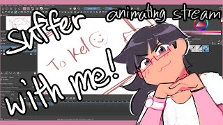 Suffer with me? :b // Animating Stream