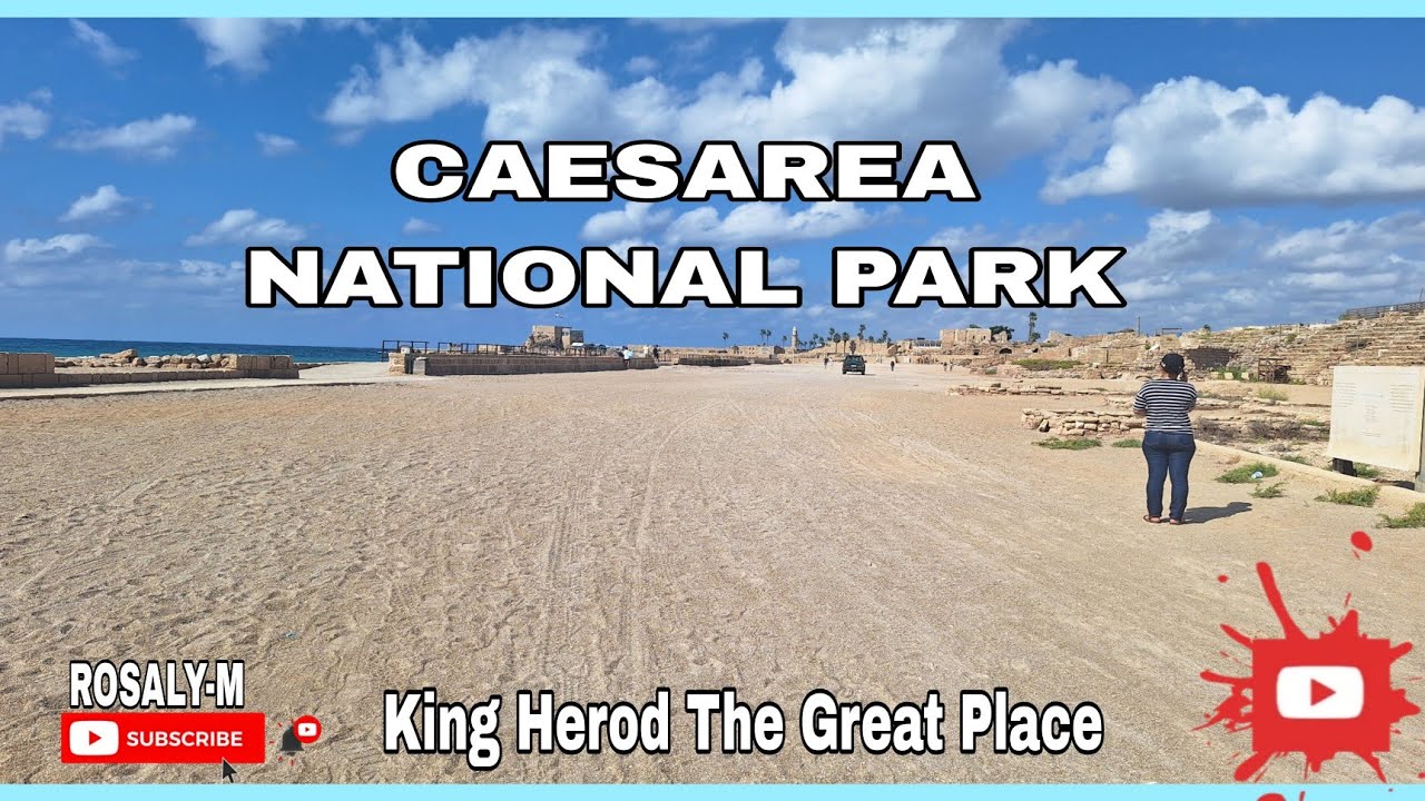 CAESAREA NATIONAL PARK/ THE KING HEROD THE GREAT PLACE