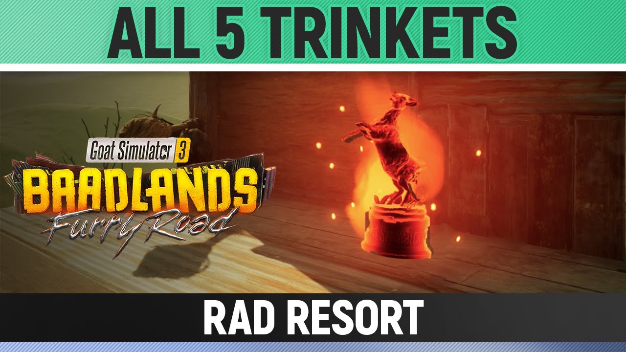 Goat Simulator 3: Baadlands Furry Road - All 5 Trinkets - Rad