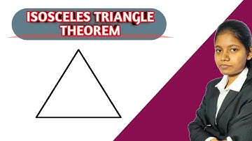 Isosceles triangle theorem | full theorem | explanation in hindi