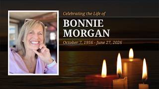 Celebrating the Life of Bonnie Morgan