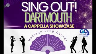 Upstage Lung Cancer Presents: Sing Out! Dartmouth 2026 - An A Cappella Showcase
