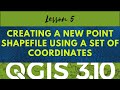 QGIS Lesson 5: Creating a new point shapefile using a set of coordinates | tutorial video