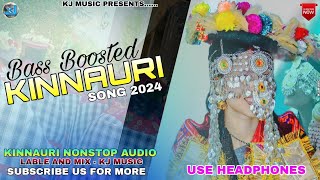 New Bass Boosted 🔥🔥🔥Latest  Kinnauri Song 🔥2024🔥 ||Kj Music mixing