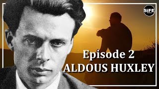 ALDOUS HUXLEY ~ REALISE YOUR FULL POTENTIAL! Philosophical Files
