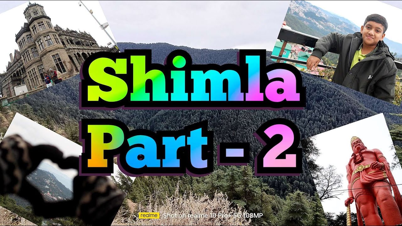 Shimla Tour Part - 2 | Shimla | Zoom In Zoom Out | Tour | Shimla Series | 🏔🏔🏔🏔