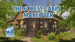 House Flipper 2 |  The Forest Cabin | Before/After Renovation