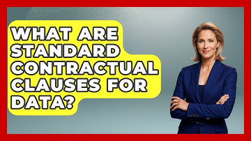 What Are Standard Contractual Clauses For Data? - AI and Technology Law