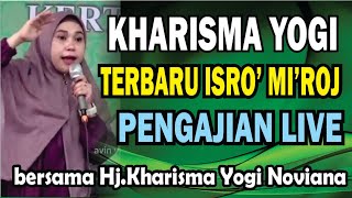 Download Lagu TERBARU Hj.KHARISMA YOGI NOVIANA PENGAJIAN LIVE PERINGATAN ISRA' MI'RAJ JANUARI 2026 MP3