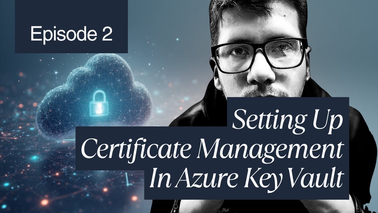 How to Secure Your App with Azure Key Vault Certificates - YouTube