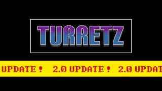 TURRETZ FINALLY UPDATES!!! / TURRETZ screenshot 5