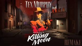 Tex Murphy: Killing Moon Rising
