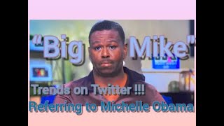 Michelle Obama DNC and "BIG MIKE"??