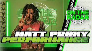 Matt Proxy Stars | On The Radar Performance