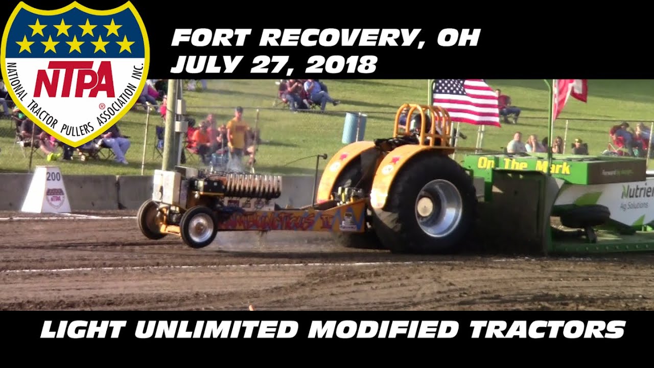 7/27/18 NTPA Fort Recovery, OH Light Unlimited Modified Tractors YouTube